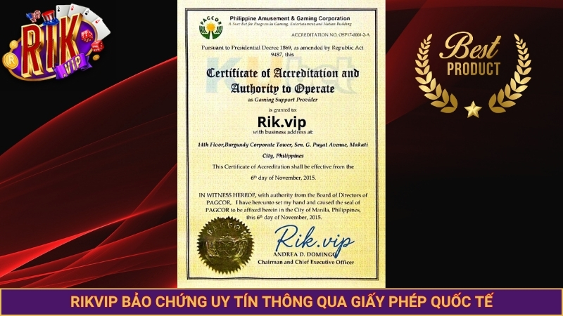 Rikvip bảo chứng uy tín thông qua giấy phép quốc tế Rikvip bảo chứng uy tín thông qua giấy phép quốc tế